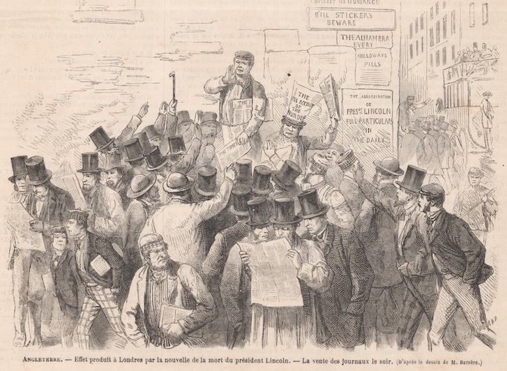 "Angleterre - Effet produit à Londres par la nouvelle de la mort du président Lincoln", 06.05.1865. "Die Nachricht von der Ermordung Lincolns erreicht London ("Times" Extrablatt)"